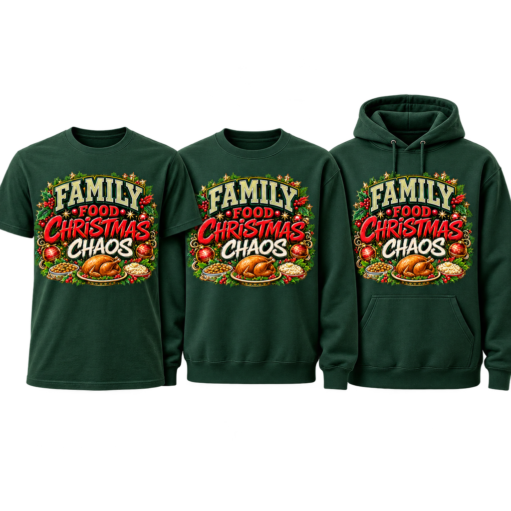 Family Food Christmas Chaos premium T-shirt, crewneck, and hoodie lineup