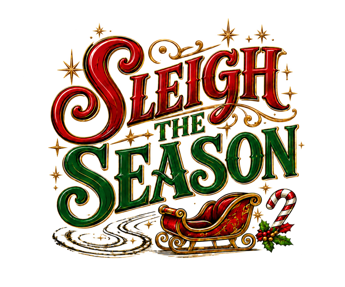 Sleigh the Season transparent print artwork