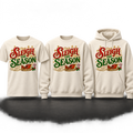 Sleigh the Season premium T-shirt, crewneck, and hoodie lineup