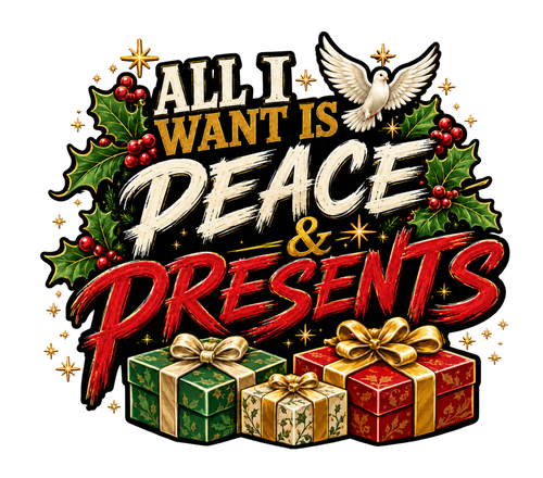 All I Want Is Peace and Presents transparent print artwork