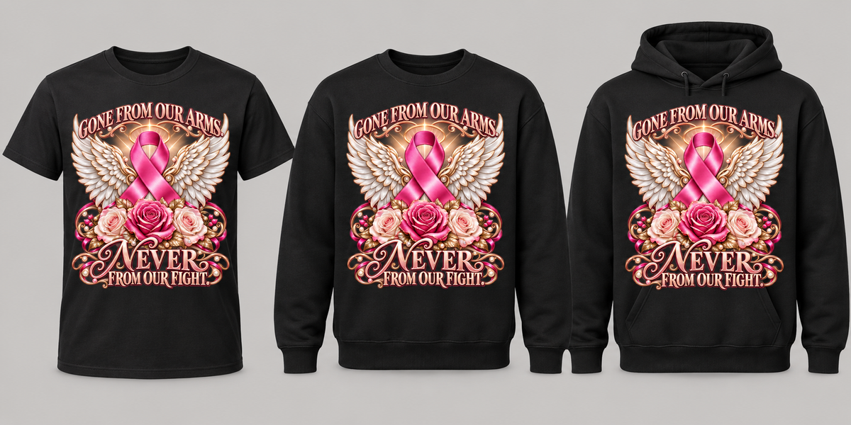 Gone From Our Arms Never From Our Fight black garment lineup