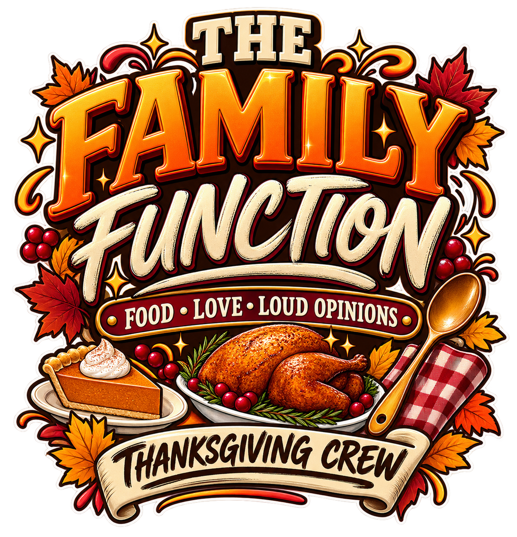 The Family Function Thanksgiving Crew print artwork