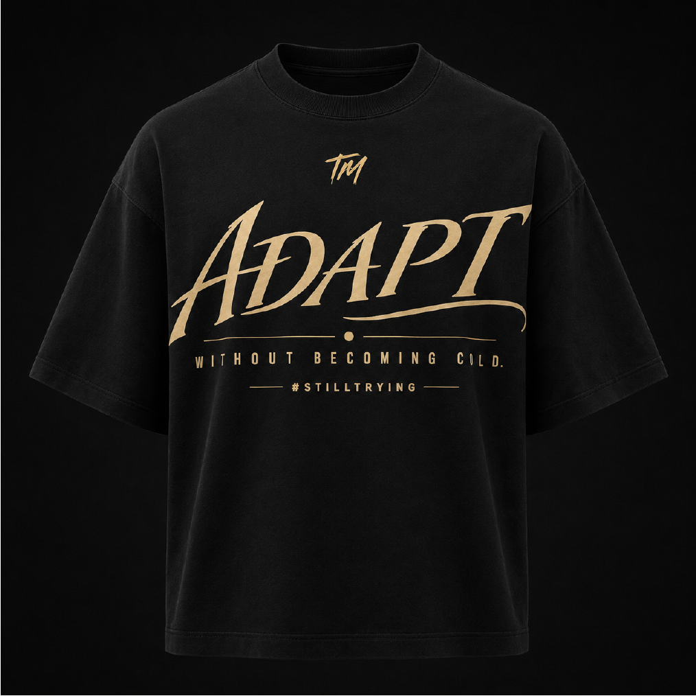 Black Trying Man premium T-shirt with Adapt Without Becoming Cold graphic