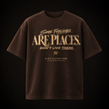 Deep chocolate Trying Man premium T-shirt with Some Feelings Are Places graphic